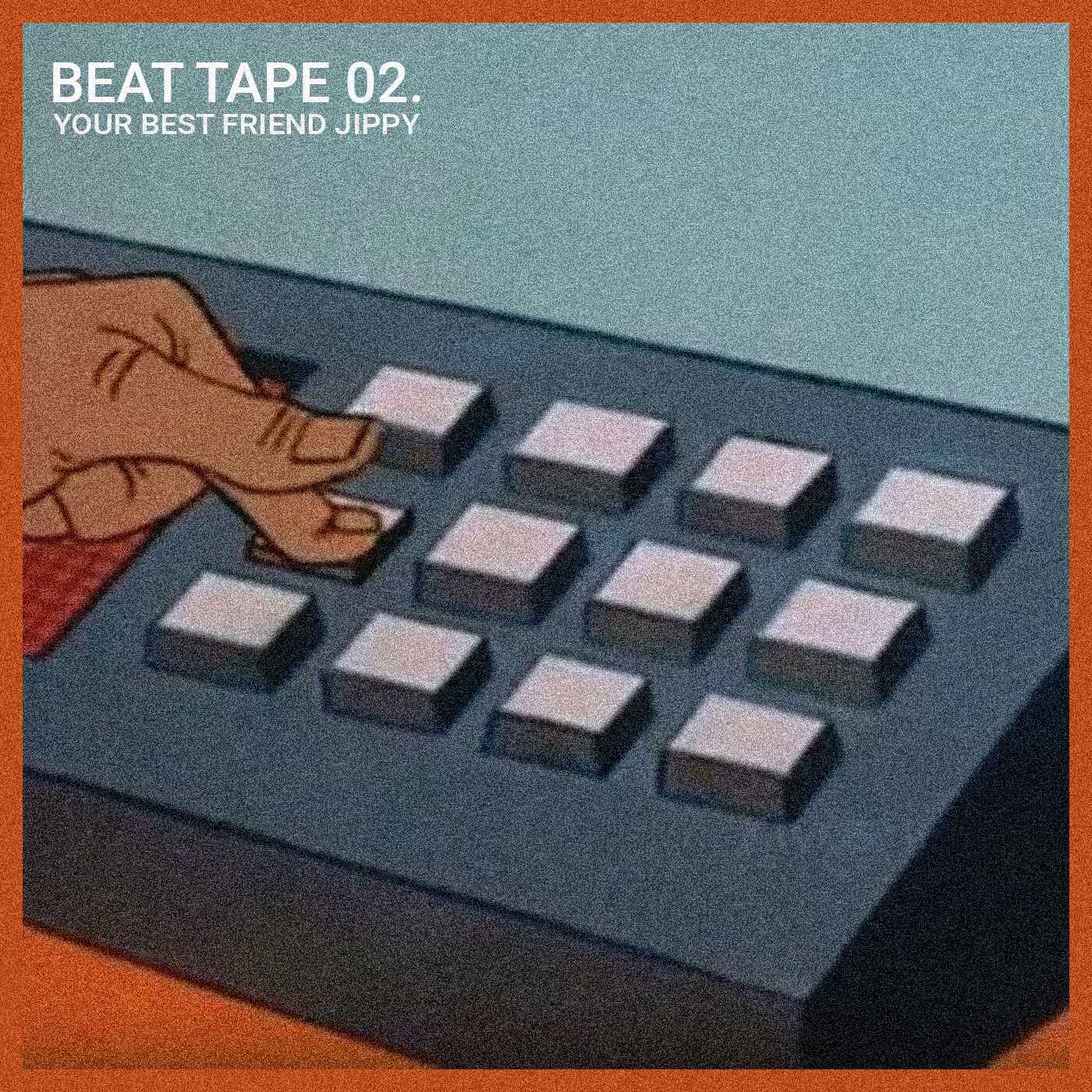 your best friend jippy - BEAT TAPE 02