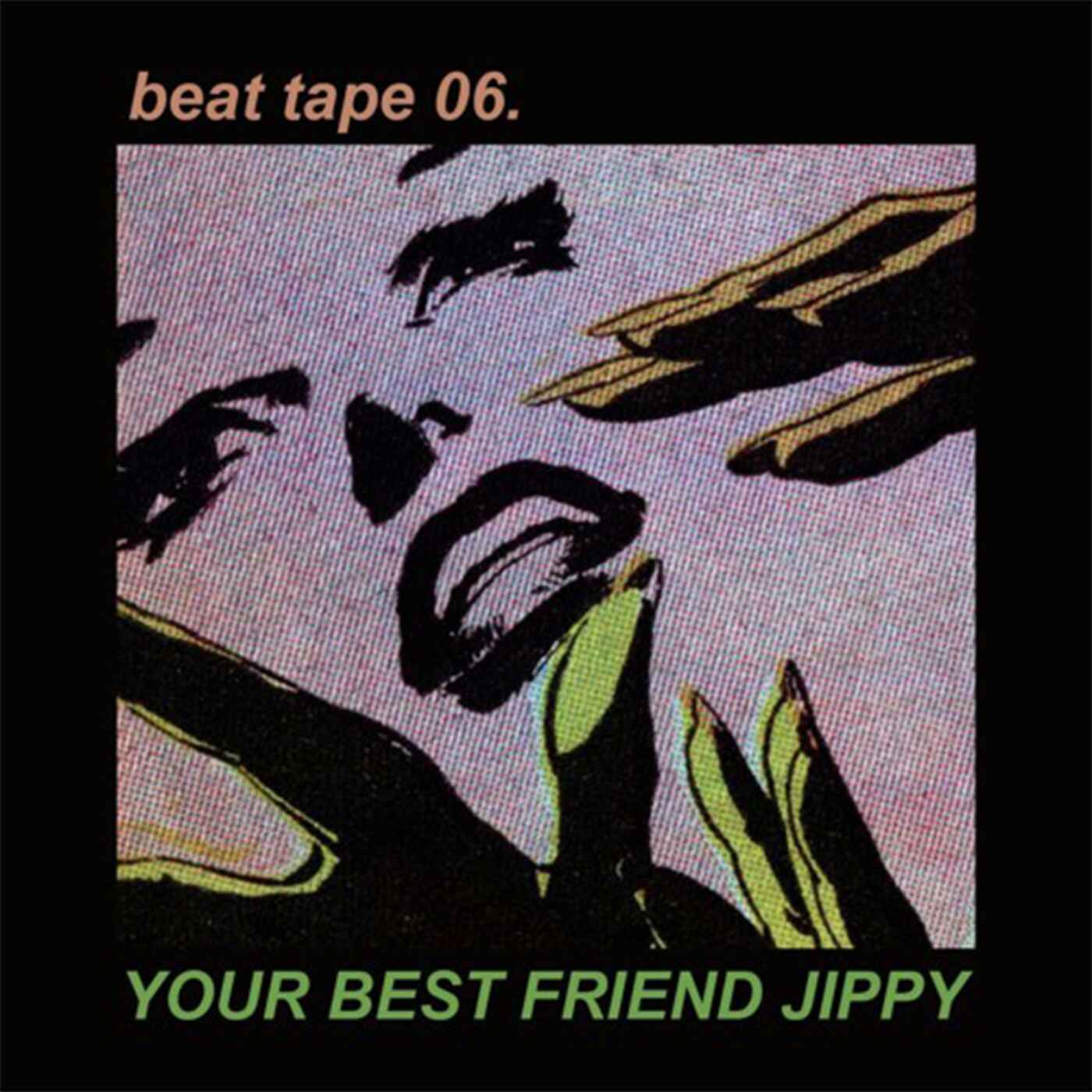 your best friend jippy - BEAT TAPE 06