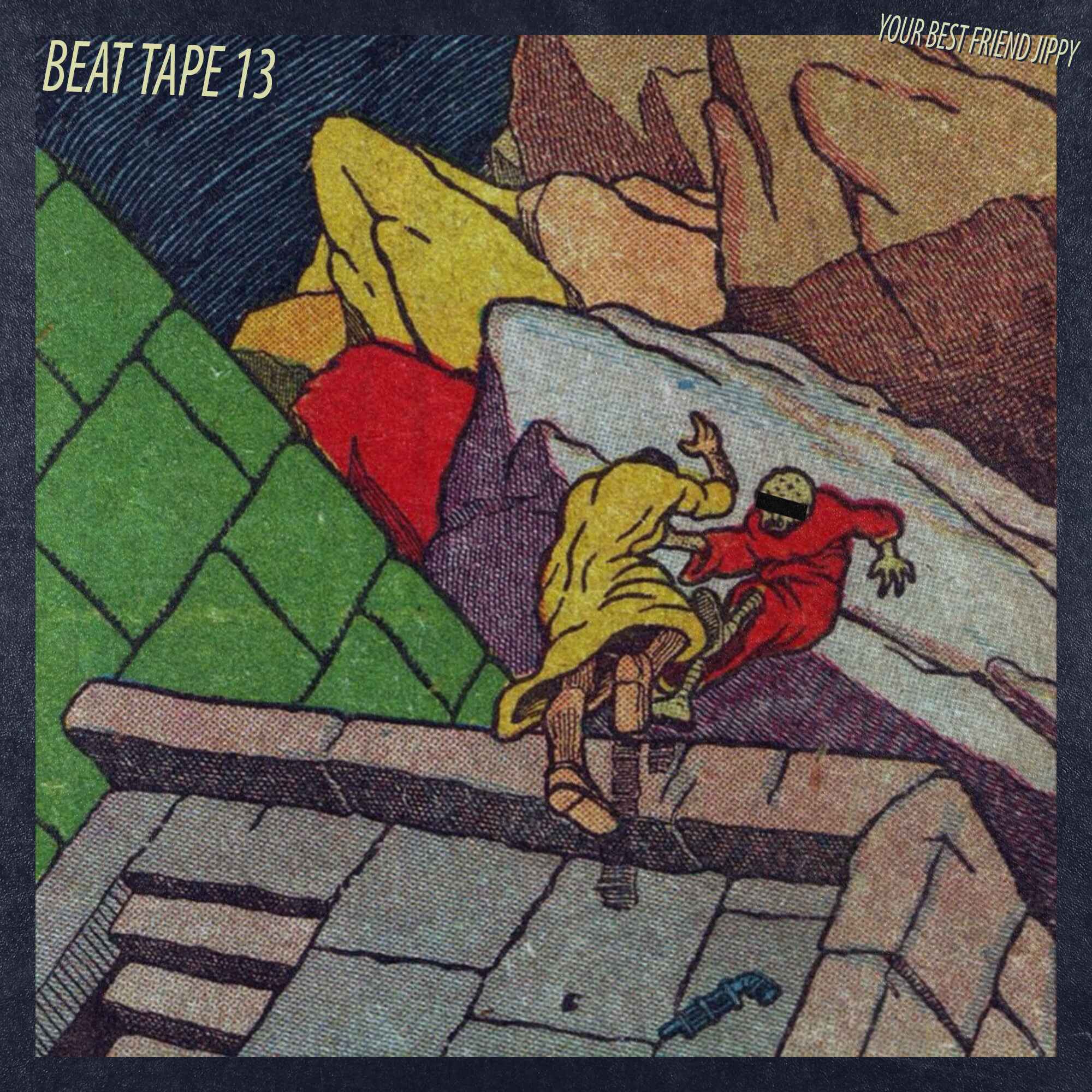 your best friend jippy - BEAT TAPE 13