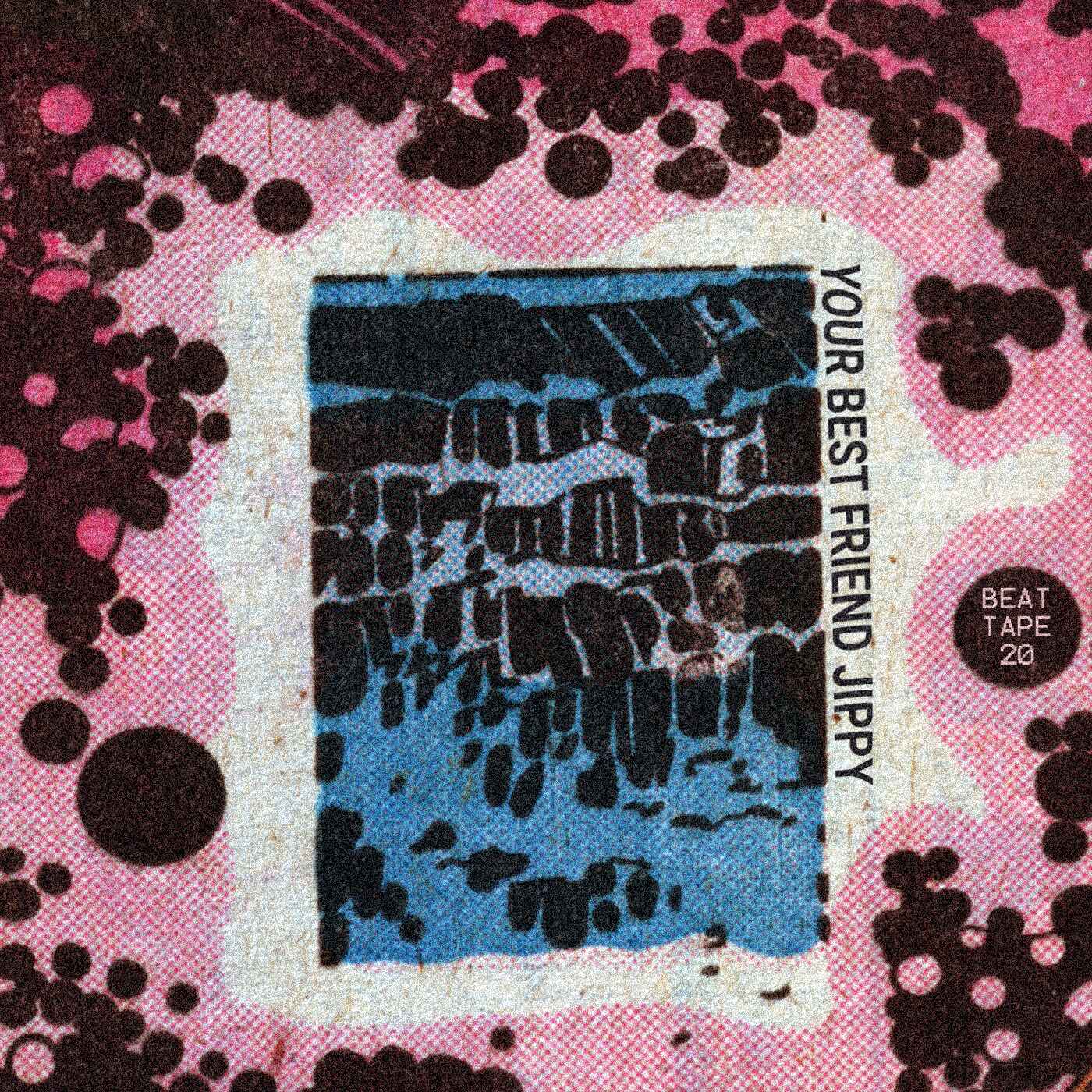 your best friend jippy - BEAT TAPE 20