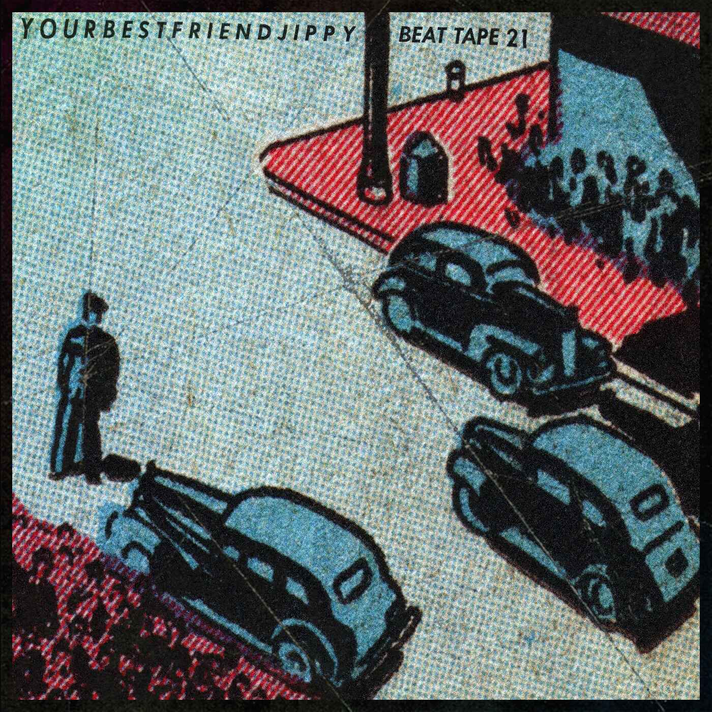 your best friend jippy - BEAT TAPE 21