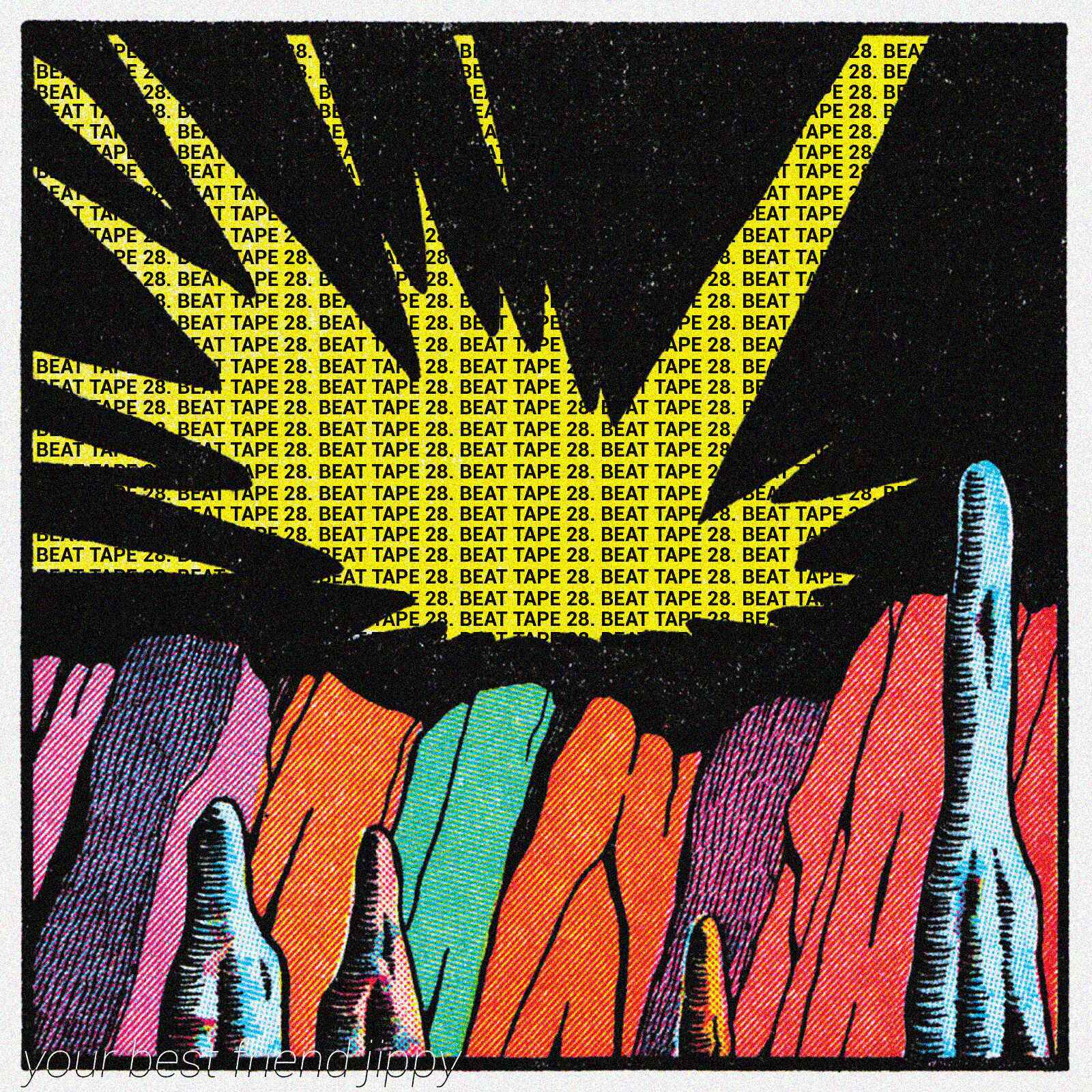 your best friend jippy - BEAT TAPE 28