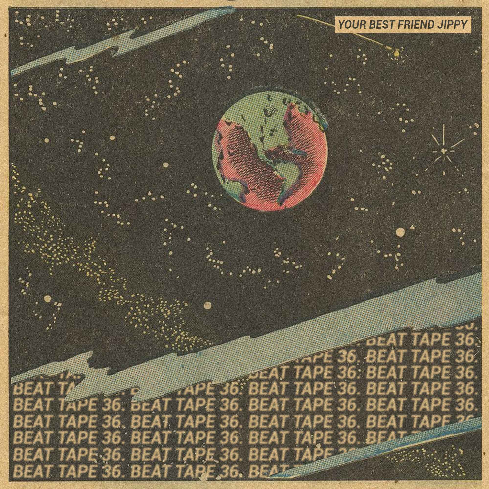 your best friend jippy - BEAT TAPE 36